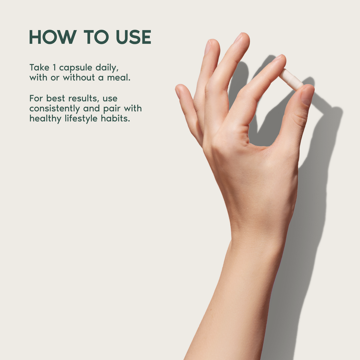 How to use: take one capsule daily with or without a meal