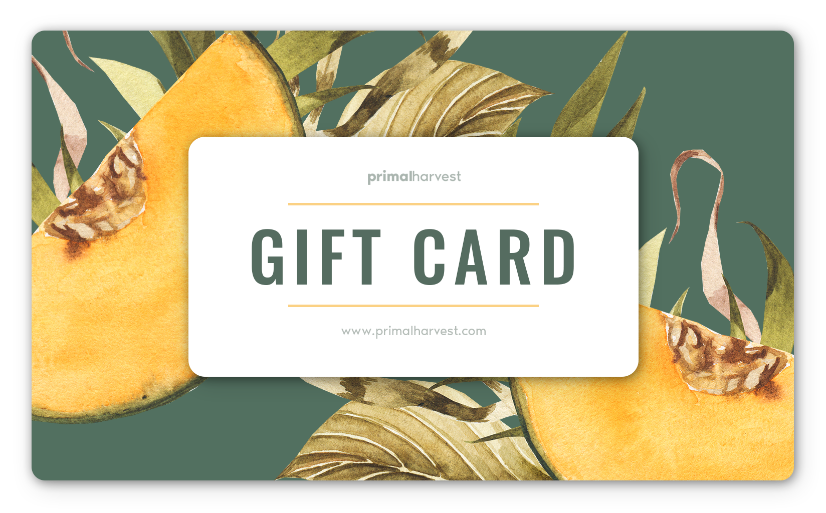 Primal Harvest Gift Card